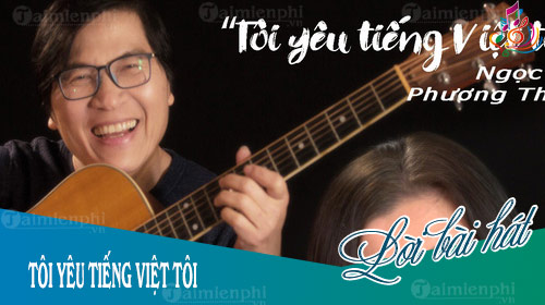loi bai hat toi yeu tieng viet toi