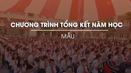 mau chuong trinh le tong ket nam hoc
