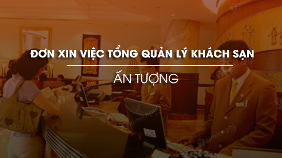 don xin viec tong quan ly khach san