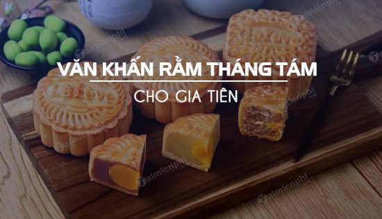 van khan gia tien ngay ram thang tam