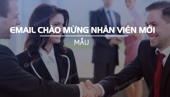 mau email chao mung nhan vien moi