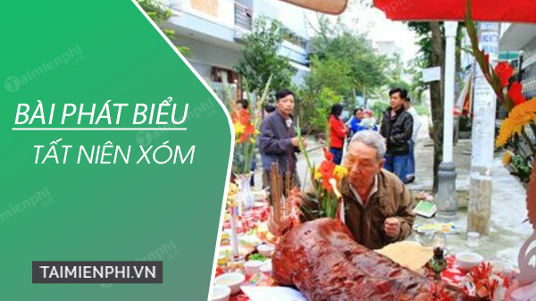 bai phat bieu tat nien xom