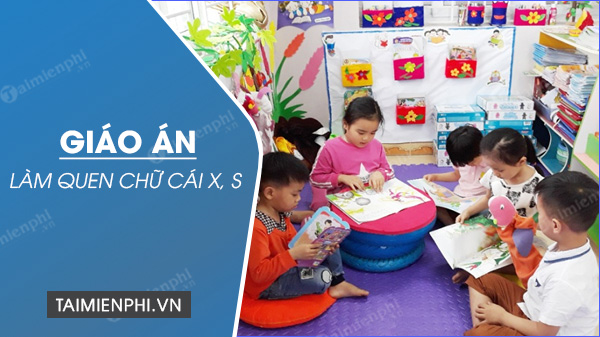 giao an lam quen chu s x