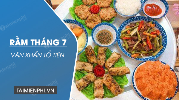 van khan to tien ngay ram thang 7