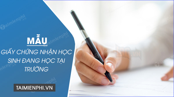 download mau giay chung nhan hoc sinh dang hoc tai truong chuan nhat