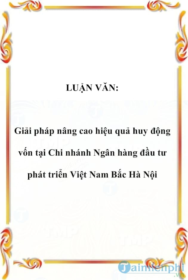 Giải pháp nâng cao hiệu quả huy động vốn tại Ngân hàng đầu tư phát triển Việt Nam