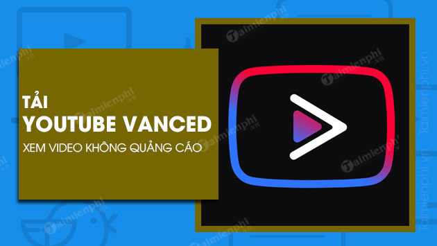 tai youtube vanced