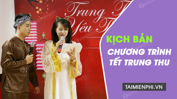 kich ban chuong trinh tet trung thu
