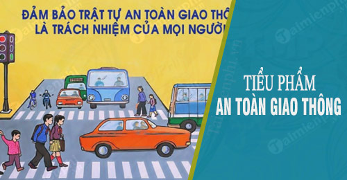 tieu pham tuyen truyen ve an toan giao thong